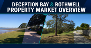 Deception Bay and Rothwell property market overview